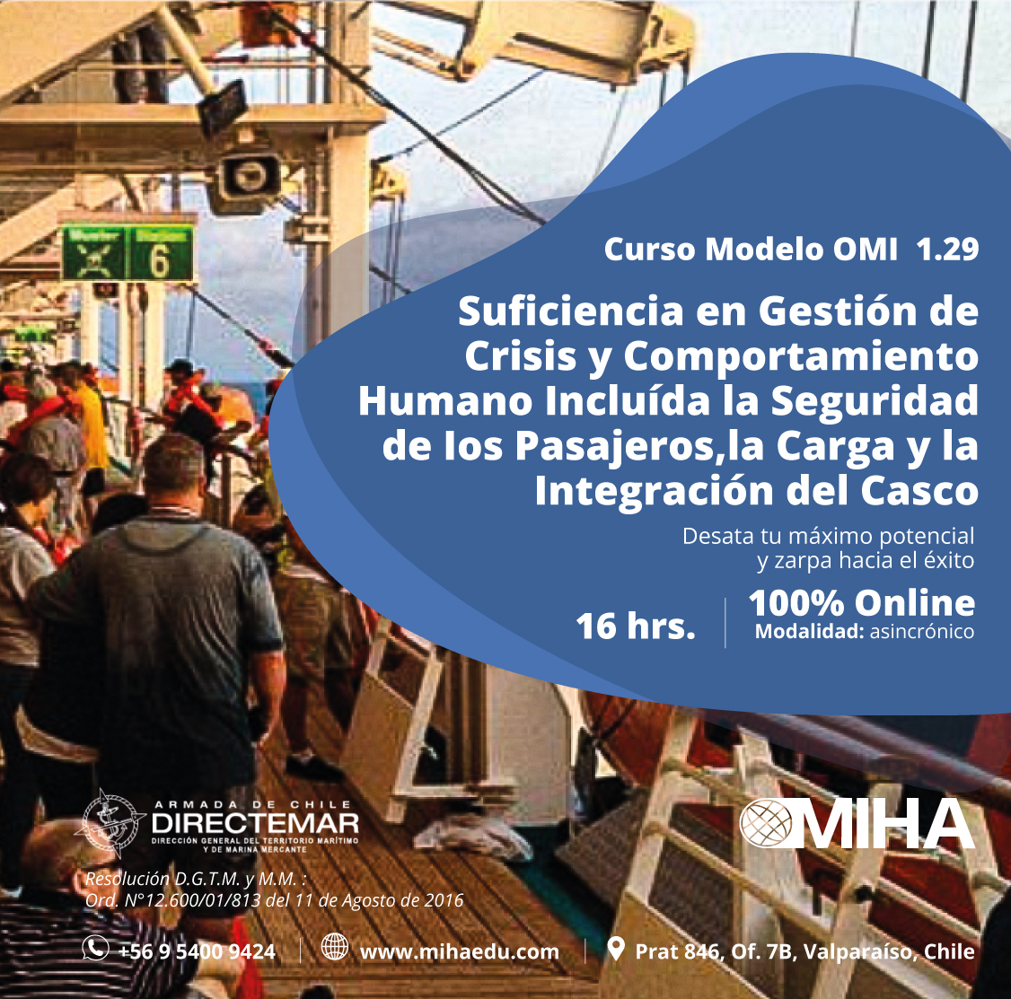 CURSO MODELO OMI 1.29 – « “Competencia en manejo de crisis y entrenamiento en el comportamiento humano, incluyendo seguridad de los pasajeros, la carga y entrenamiento en integridad del casco”»